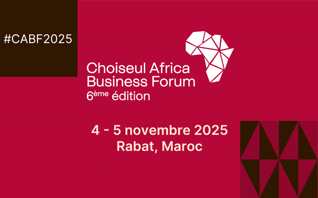 Maroc : Rabat abrite la 6e édition du Choiseul Africa Business