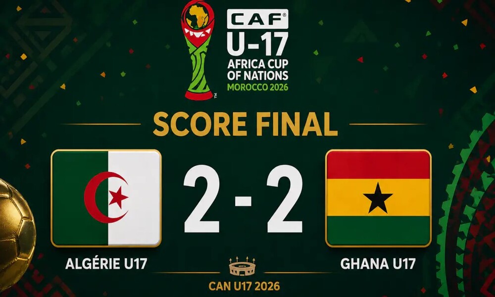 CAN U17 Maroc-2026 : le Ghana et l’Algérie se neutralisent (2-2)