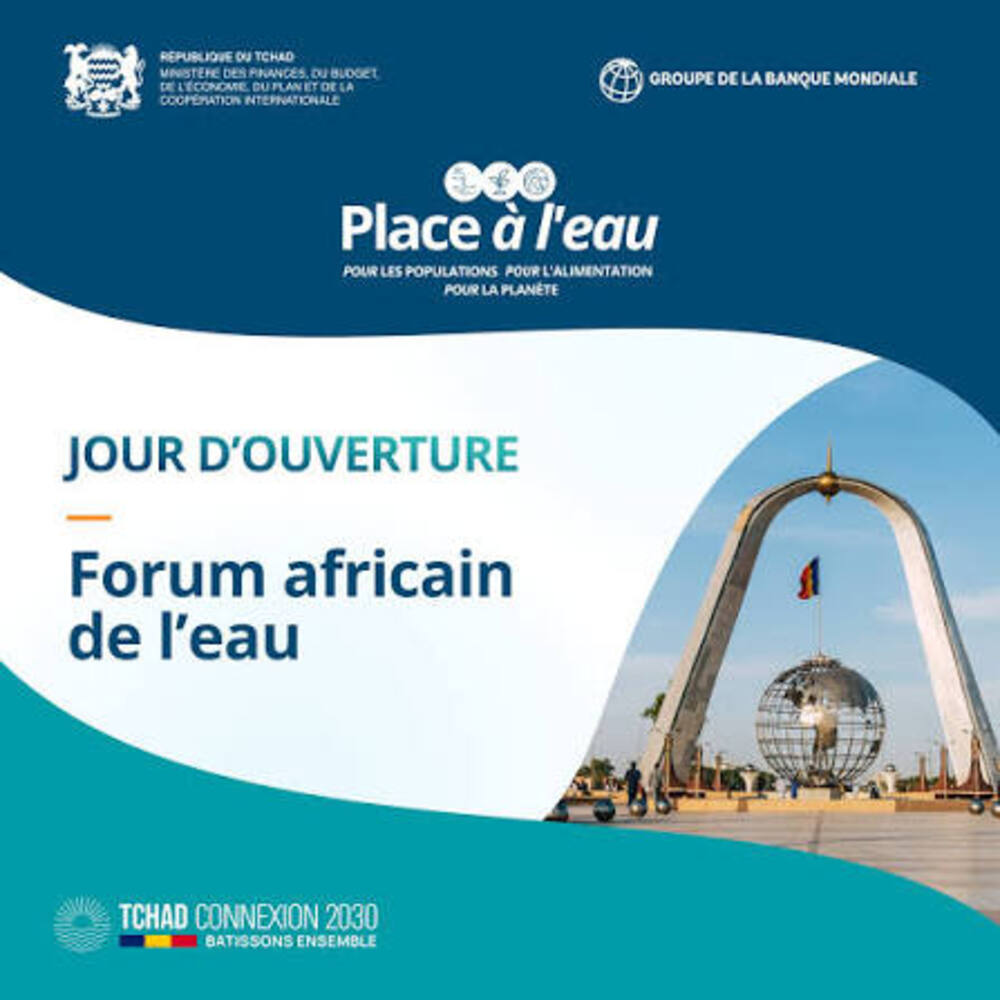 Forum l’Eau : faire de N’Djaména le «momentum» de l’action (Déby)