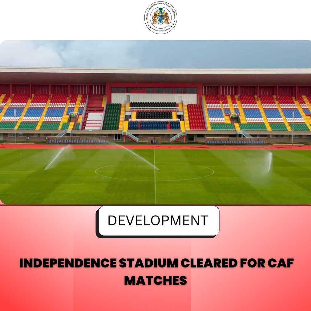 Gambie: l’Independence Stadium habilité aux matchs internationaux